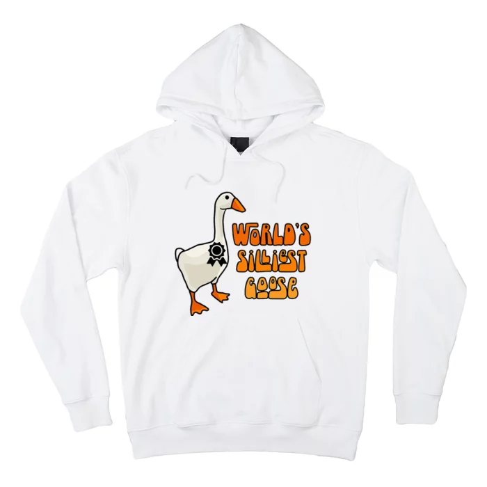 WorldS Silliest Goose Hoodie