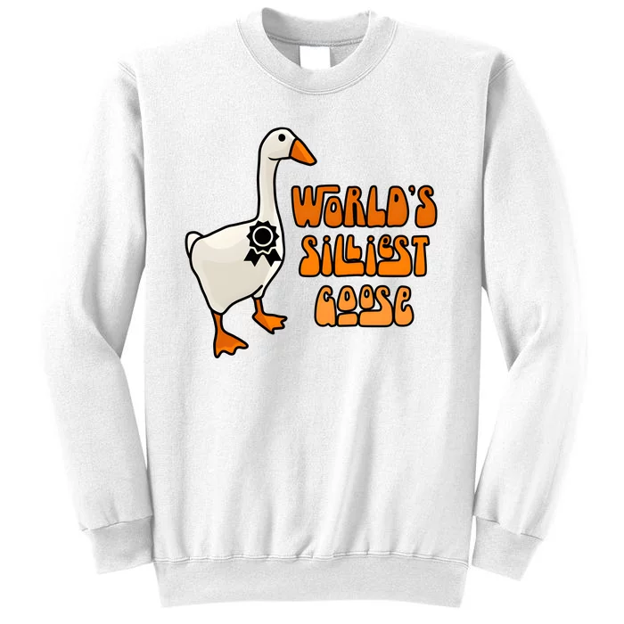 Worlds Silliest Goose Sweatshirt