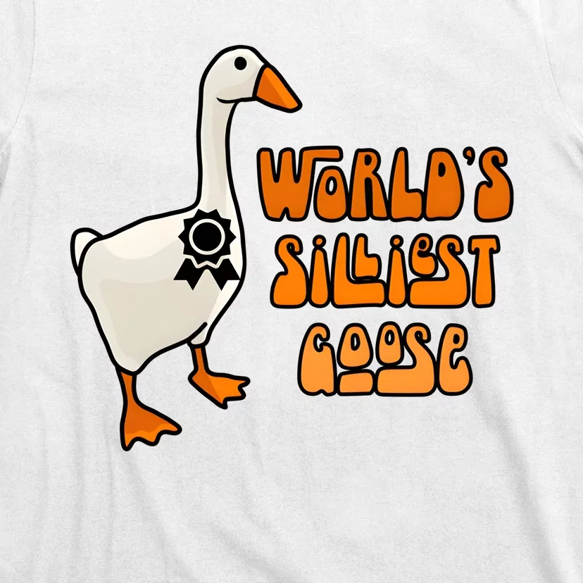 Worlds Silliest Goose T-Shirt