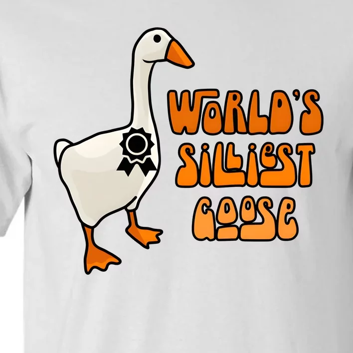 Worlds Silliest Goose Tall T-Shirt