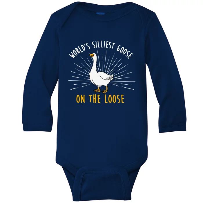 Worlds Silliest Goose On The Loose Funny Silly Baby Long Sleeve Bodysuit