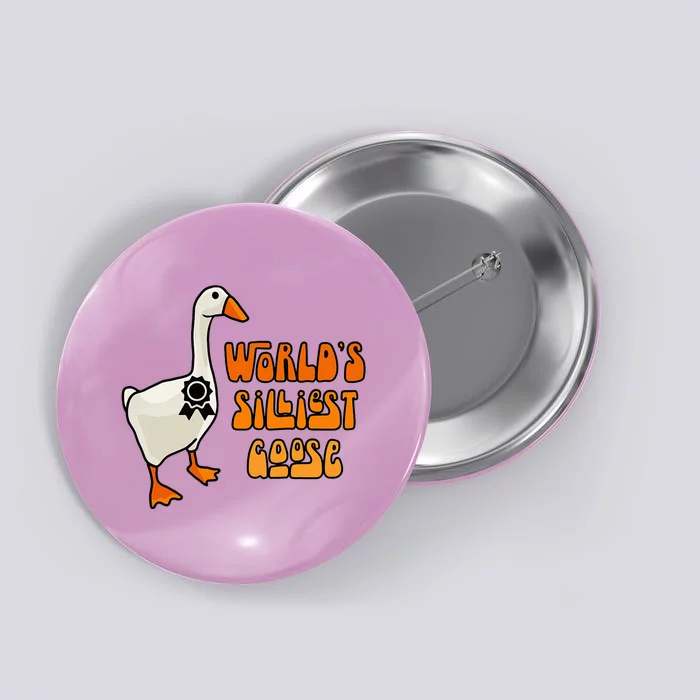 WorldS Silliest Goose Button