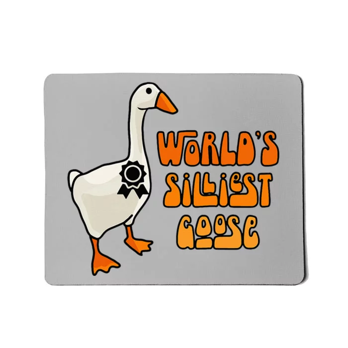 WorldS Silliest Goose Mousepad