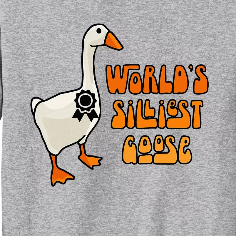 WorldS Silliest Goose Sweatshirt