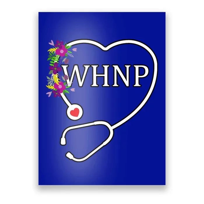 Whnp S Health Nurse Practitioner Floral Stethoscope Gift Poster