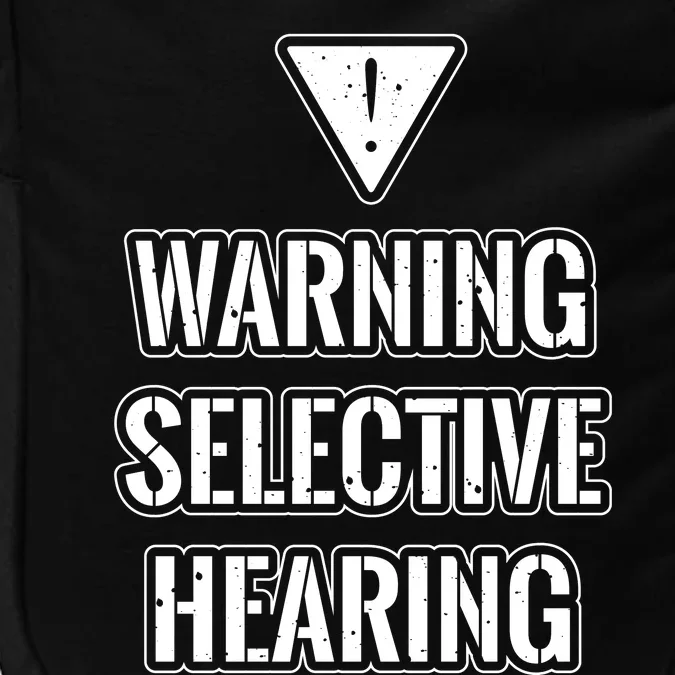 Warning Selective Hearing Funny File Impact Tech Backpack