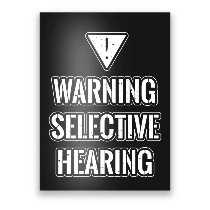 Warning Selective Hearing Funny File Poster