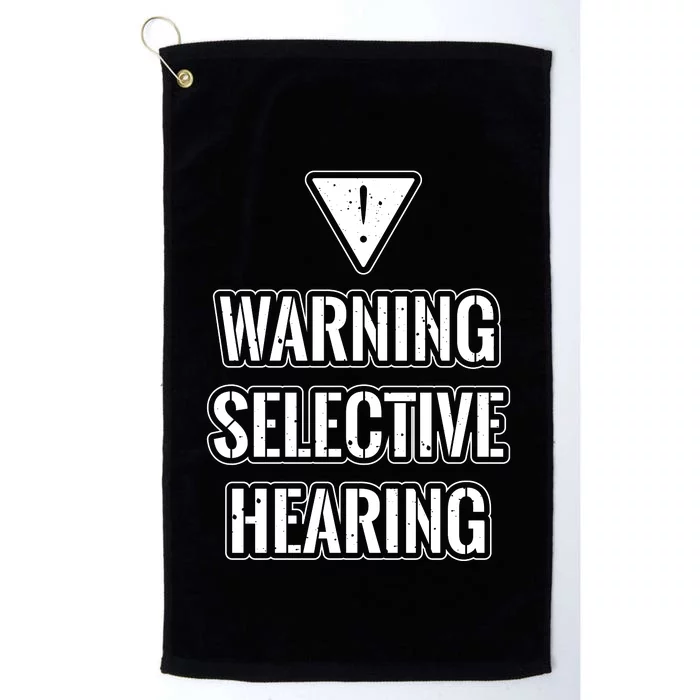 Warning Selective Hearing Funny File Platinum Collection Golf Towel