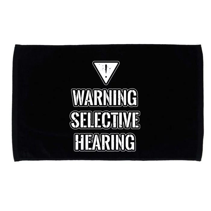 Warning Selective Hearing Funny File Microfiber Hand Towel