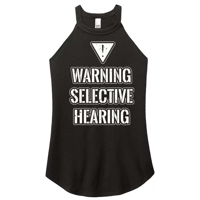 Warning Selective Hearing Funny File Women’s Perfect Tri Rocker Tank