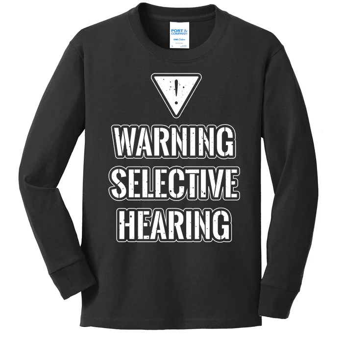 Warning Selective Hearing Funny File Kids Long Sleeve Shirt