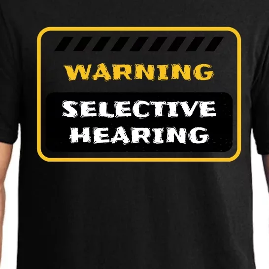 Warning Selective Hearing Funny Quote Pajama Set