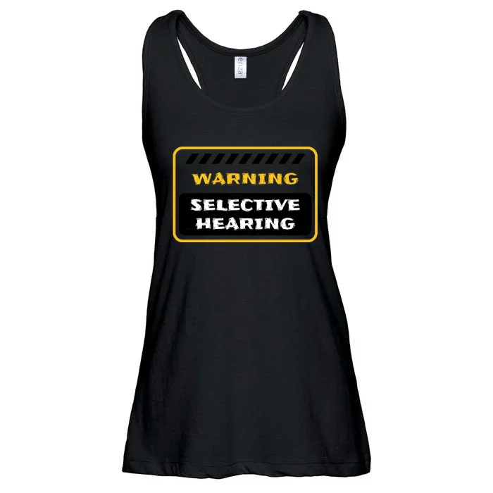 Warning Selective Hearing Funny Quote Ladies Essential Flowy Tank