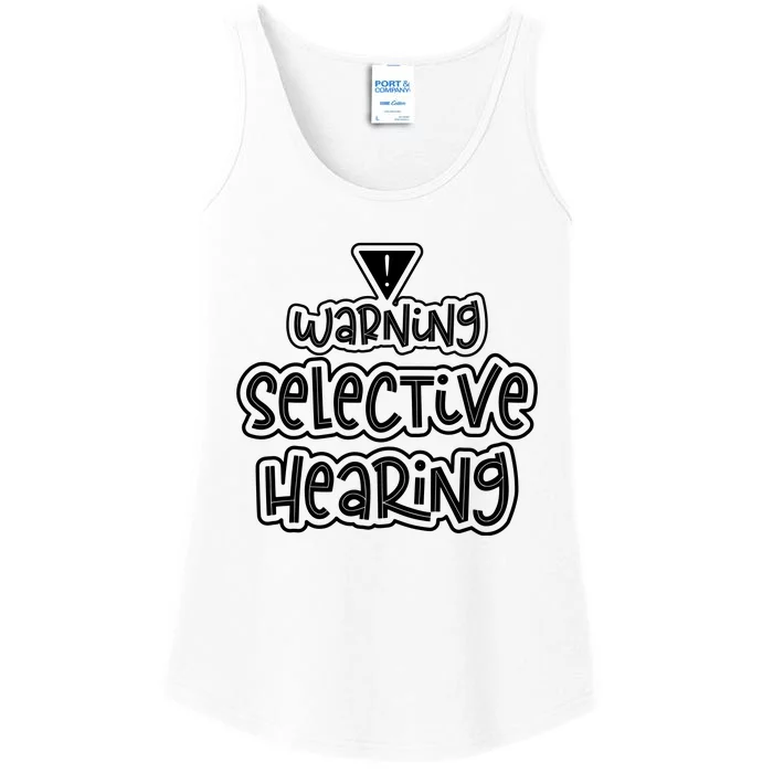 Warning Selective Hearing Funny T Ladies Essential Tank