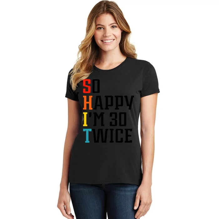 Wo So Happy I'm 30 Twice V-Neck Women's T-Shirt