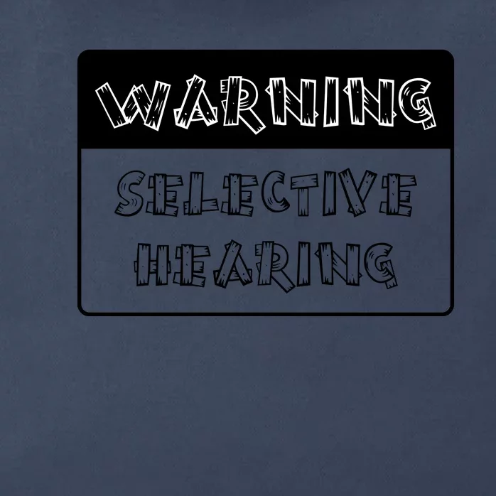 Warning Selective Hearing Funny Typo Zip Tote Bag