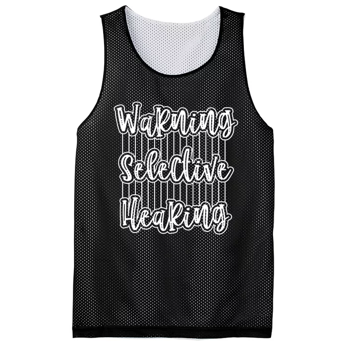 Warning Selective Hearing | Funny Quote Mesh Reversible Basketball Jersey Tank