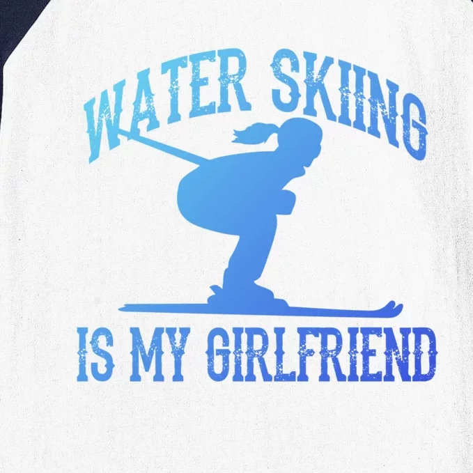 Water Skiing Is My Friend Water Skiing Water Skier Cute Gift Baseball Sleeve Shirt