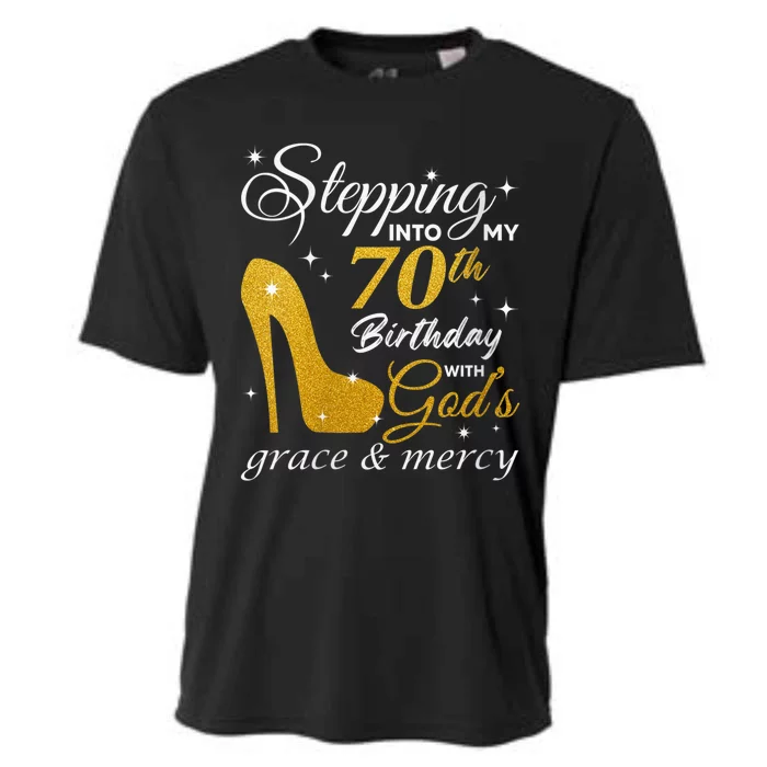 Wo Stepping Into My 70th Birthday With God's Grace And Mercy Cooling Performance Crew T-Shirt