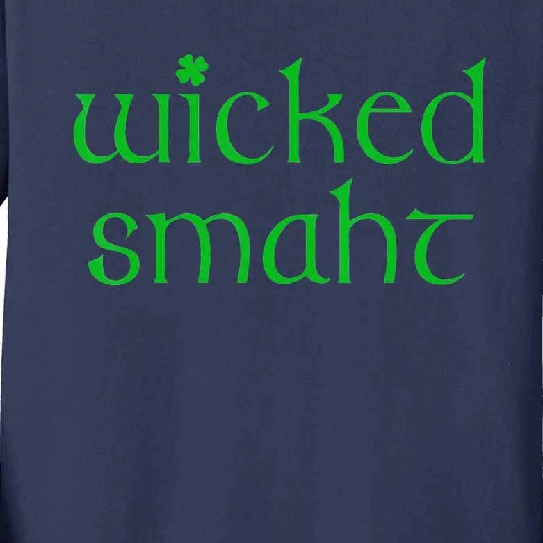 Wicked Smart Irish Boston Funny St Patricks Day Kids Long Sleeve Shirt