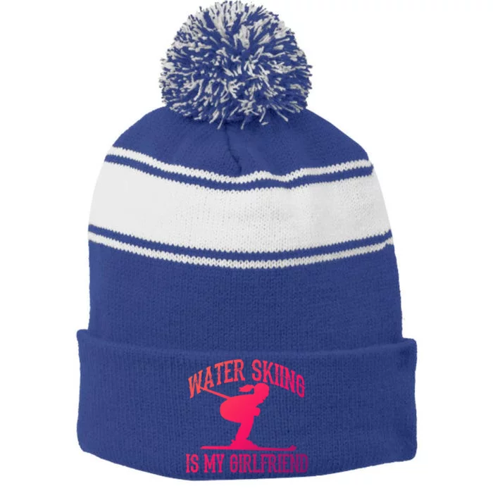 Water Skiing Is My Friend Water Skiing Water Skier Cute Gift Stripe Pom Pom Beanie