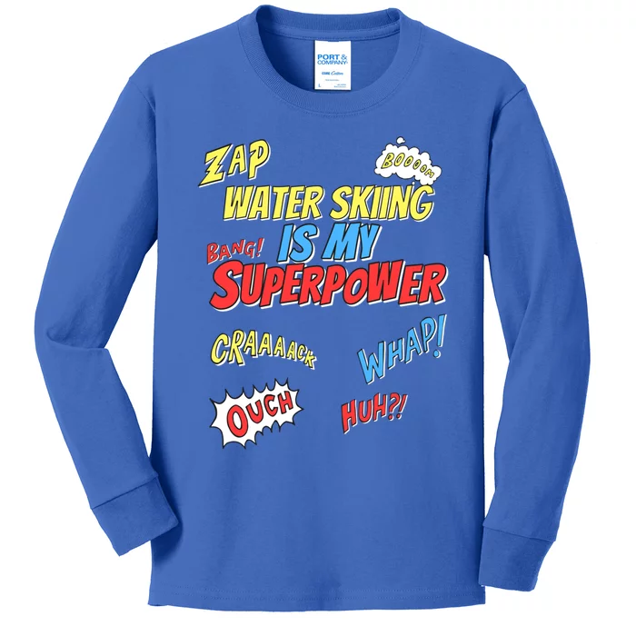 Water Skiing Is My Superpower Water Skiing Water Skier Cool Gift Kids Long Sleeve Shirt