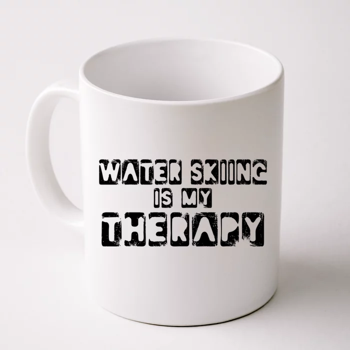 Water Skiing Is My Therapy Water Skiing Water Skier Gift Front & Back Coffee Mug