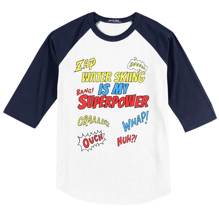 Water Skiing Is My Superpower Water Skiing Water Skier Cute Gift Baseball Sleeve Shirt