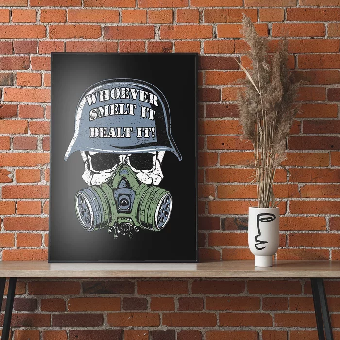 Whoever Smelt It Dealt It! Distressed Look By Yoraytees Poster