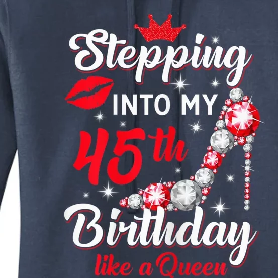 Wo Stepping Into My 45th Birthday Like a Queen, Funny Gift Women's Pullover Hoodie