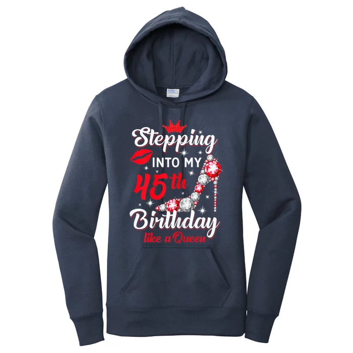 Wo Stepping Into My 45th Birthday Like a Queen, Funny Gift Women's Pullover Hoodie