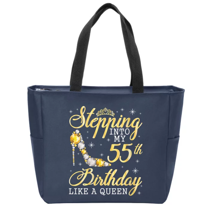 Wo Stepping Into My 55th Birthday Like A Queen Happy 55 Years Zip Tote Bag