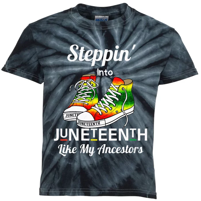 Womens Stepping Into Juneteenth Like My Ancestors Happy Juneteenth Kids Tie-Dye T-Shirt