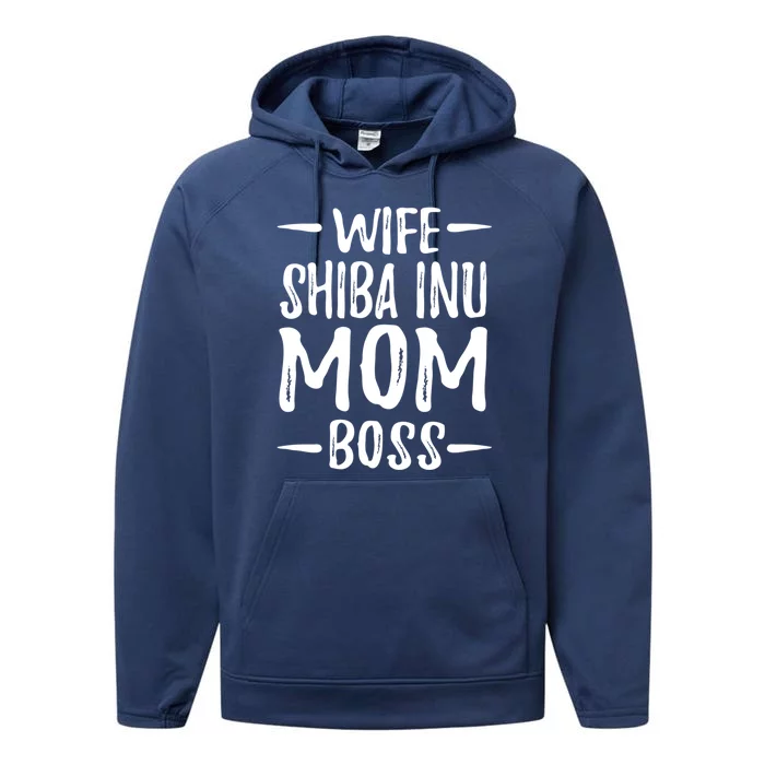 Wife Shiba Inu Mom Boss Funny Dog Mom Gift Idea Gift Performance Fleece Hoodie