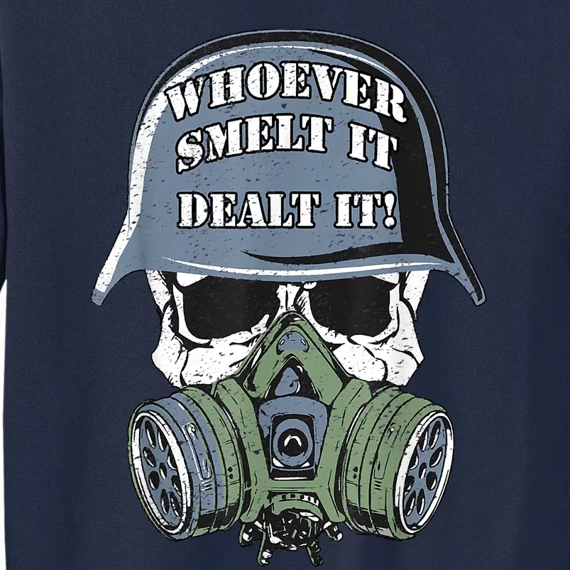 Whoever Smelt It Dealt It! Distressed Look, By Yoraytees Tall Sweatshirt