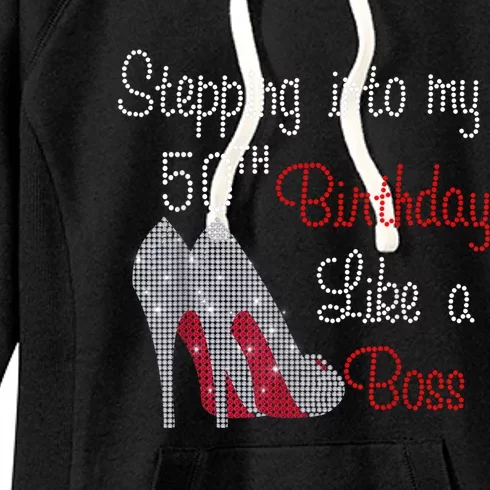 WoM.e.n.s's Stepping Into My 50th Birthday Like A Boss Women's Fleece Hoodie