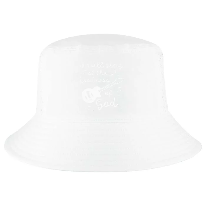 Worship Song I WILL SING OF THE GOODNESS OF GOD Cool Comfort Performance Bucket Hat