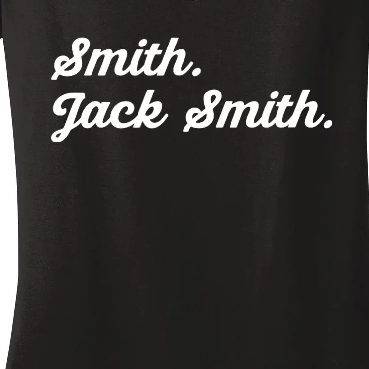 Witty Smith. Jack Smith. In Honor Of A Legendary Prosecutor Women's V-Neck T-Shirt