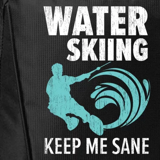 Water Skiing Keep Me Sane Gift For Skier City Backpack