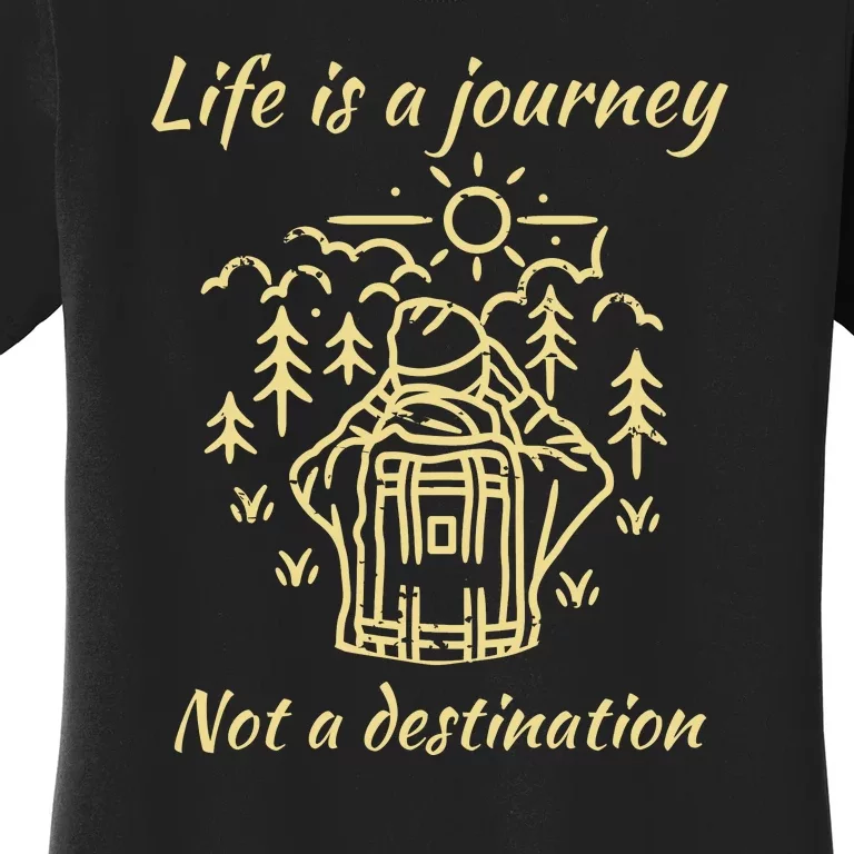 Wayward Son Life Is A Journey Hiking Camping Women's T-Shirt