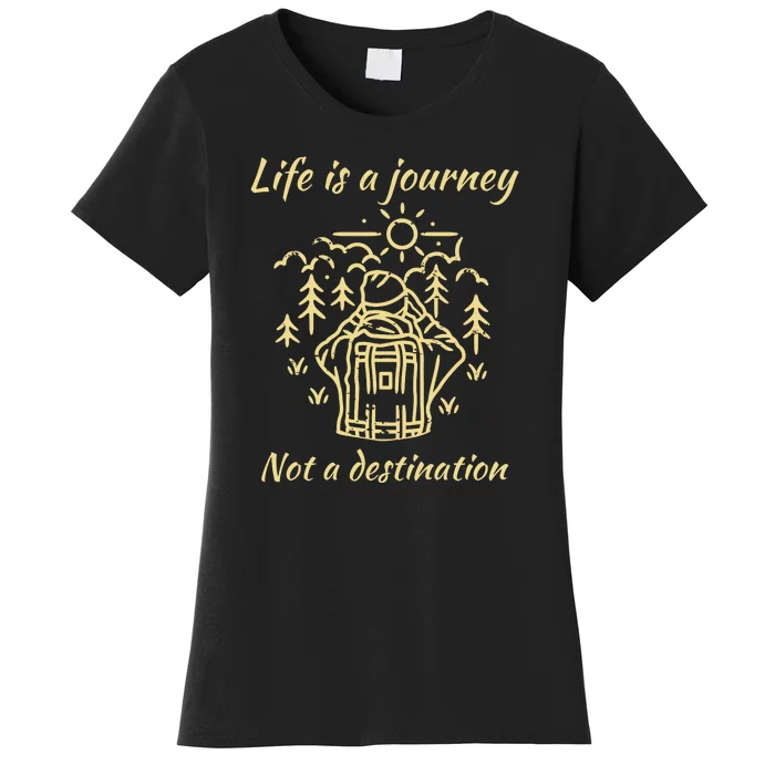 Wayward Son Life Is A Journey Hiking Camping Women's T-Shirt