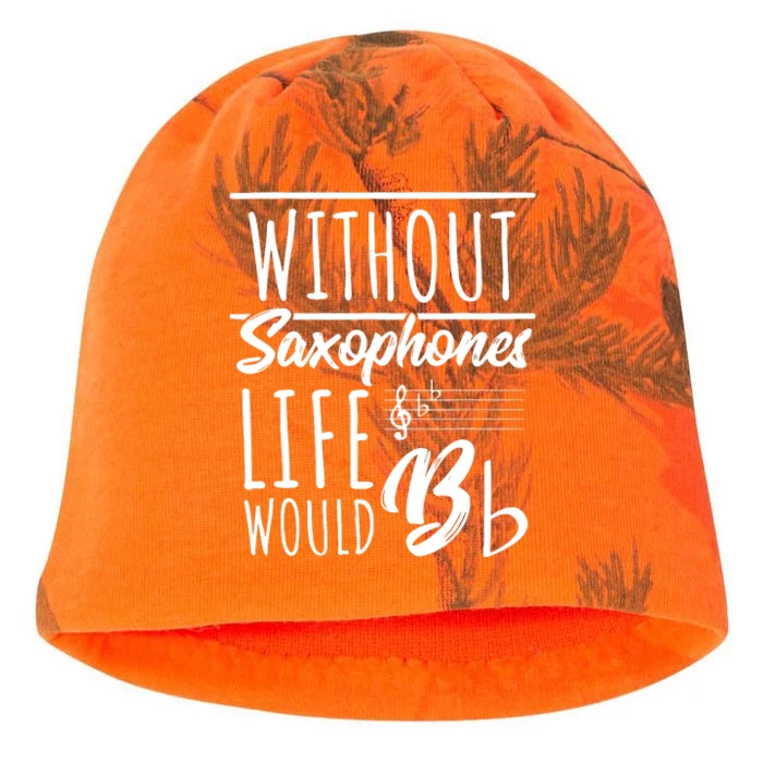 Without Saxophones Life Would Bb I Sax Saxist Saxophone Kati - Camo Knit Beanie