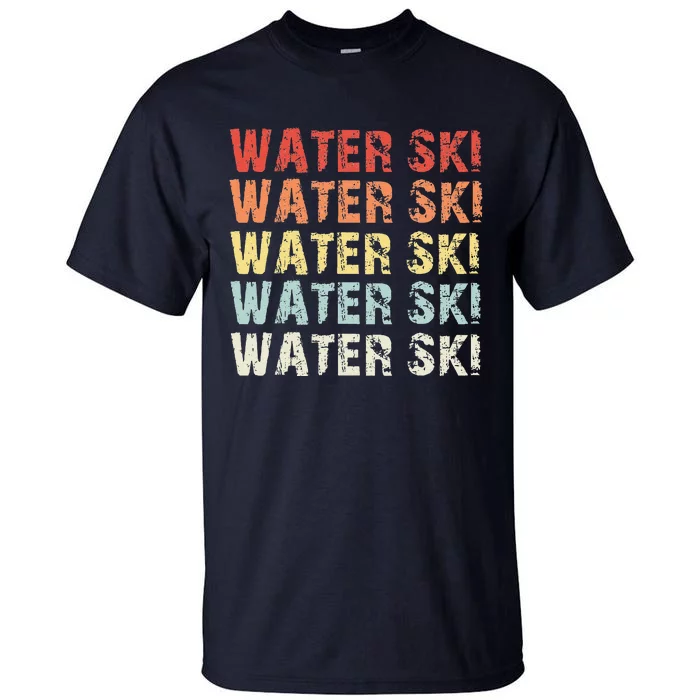 Water Ski Lover Gift Waterski Love Retro Skiing Tall T-Shirt