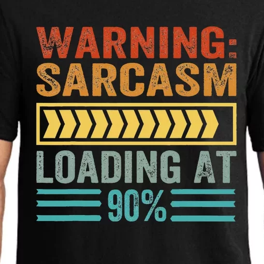 Warning Sarcasm Loading At 90 Pajama Set