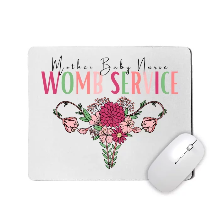 Womb Service Labor And Delivery Nurse Mousepad