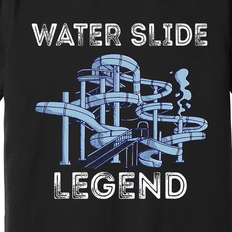 Water Slide Legend Aqua Park Swimming Water Slide Lover Premium T-Shirt