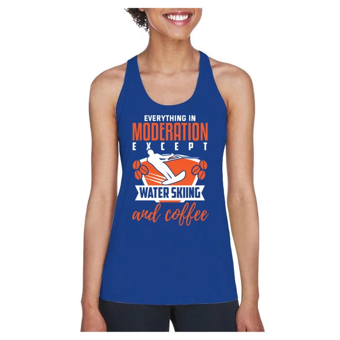 Water Ski Meaningful Gift Funny Coffee Lover Water Skiing Gift Women's Racerback Tank