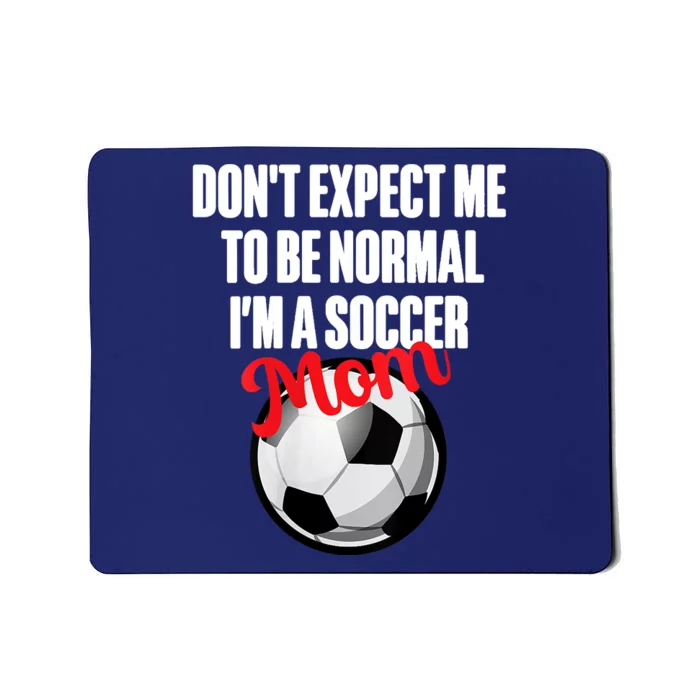 Women Soccer Mom Funny Mousepad