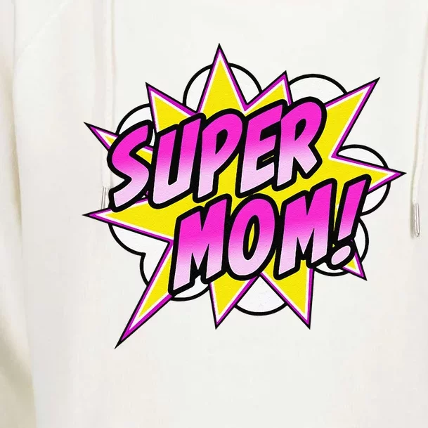 Womens Super Mom Comic Book Superhero Mother's Day Womens Funnel Neck Pullover Hood