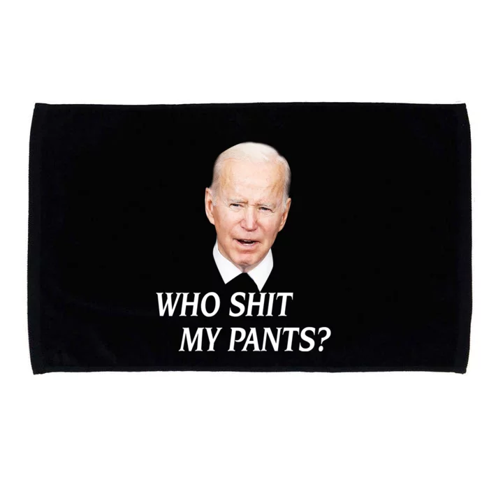 Who Shit My Pants Funny Anti Joe Biden Microfiber Hand Towel